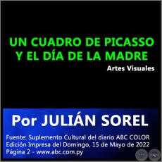 UN CUADRO DE PICASSO Y EL DÍA DE LA MADRE - Por JULIÁN SOREL - Domingo, 15 de Mayo de 2022
